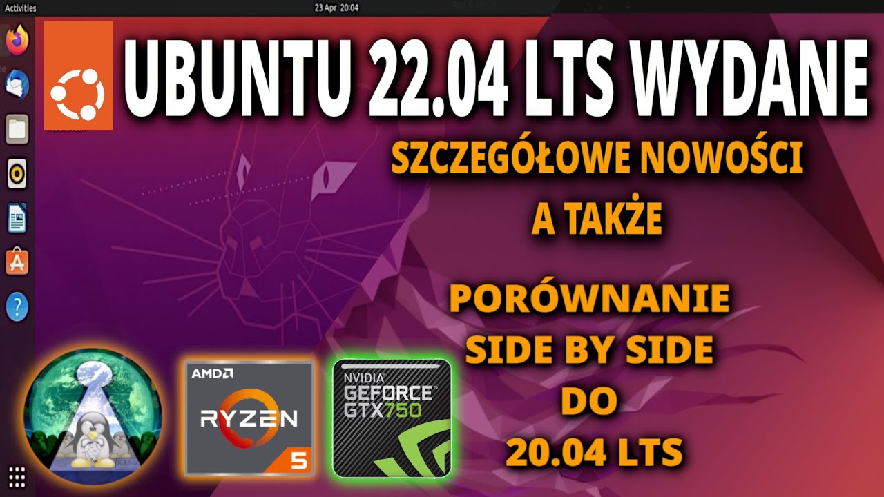 Wydano Linux Ubuntu 22.04 LTS Jammy Jellyfish nowości i por&oacute;wnanie side by side do Ubuntu 20.04 LTS