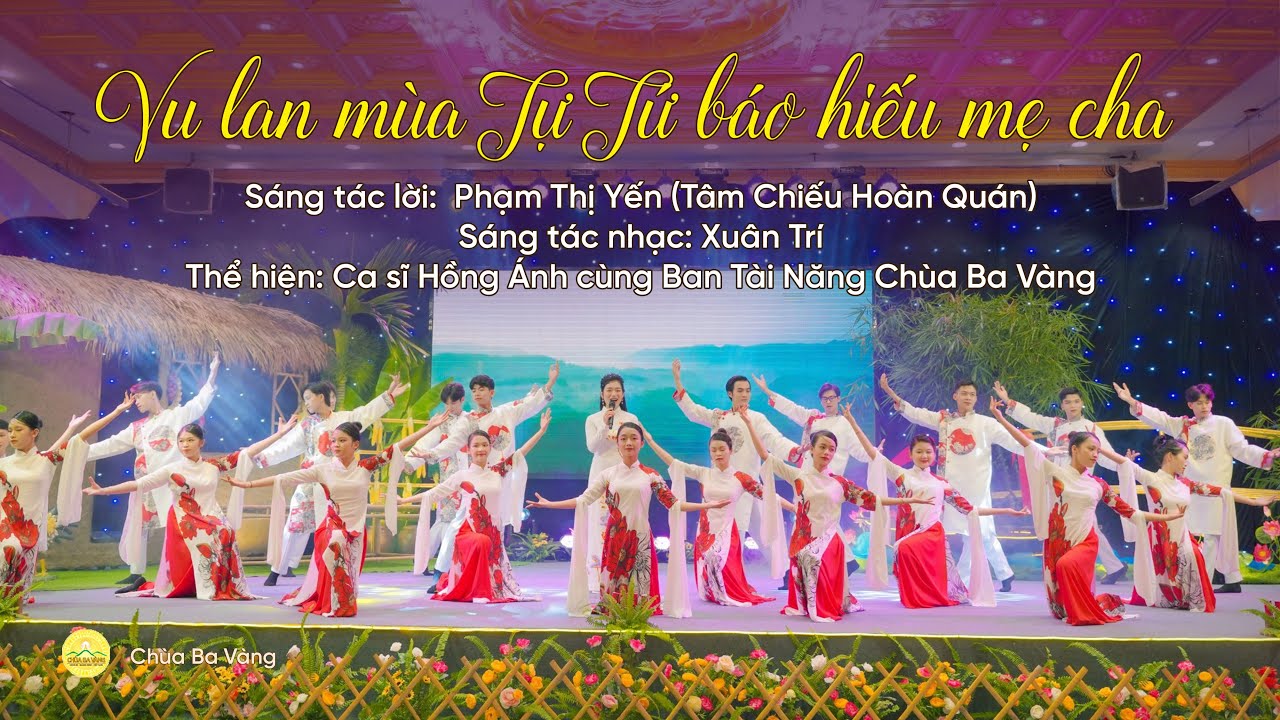 Bài hát: Vu lan mùa Tự Tứ báo hiếu mẹ cha | Nhạc Phật giáo Chùa Ba Vàng 2022