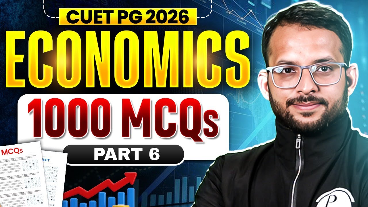 CUET PG Economics 2026 | CUET PG 2026 Economics 1000 MCQs #6 | CUET PG Economics PYQs 2026