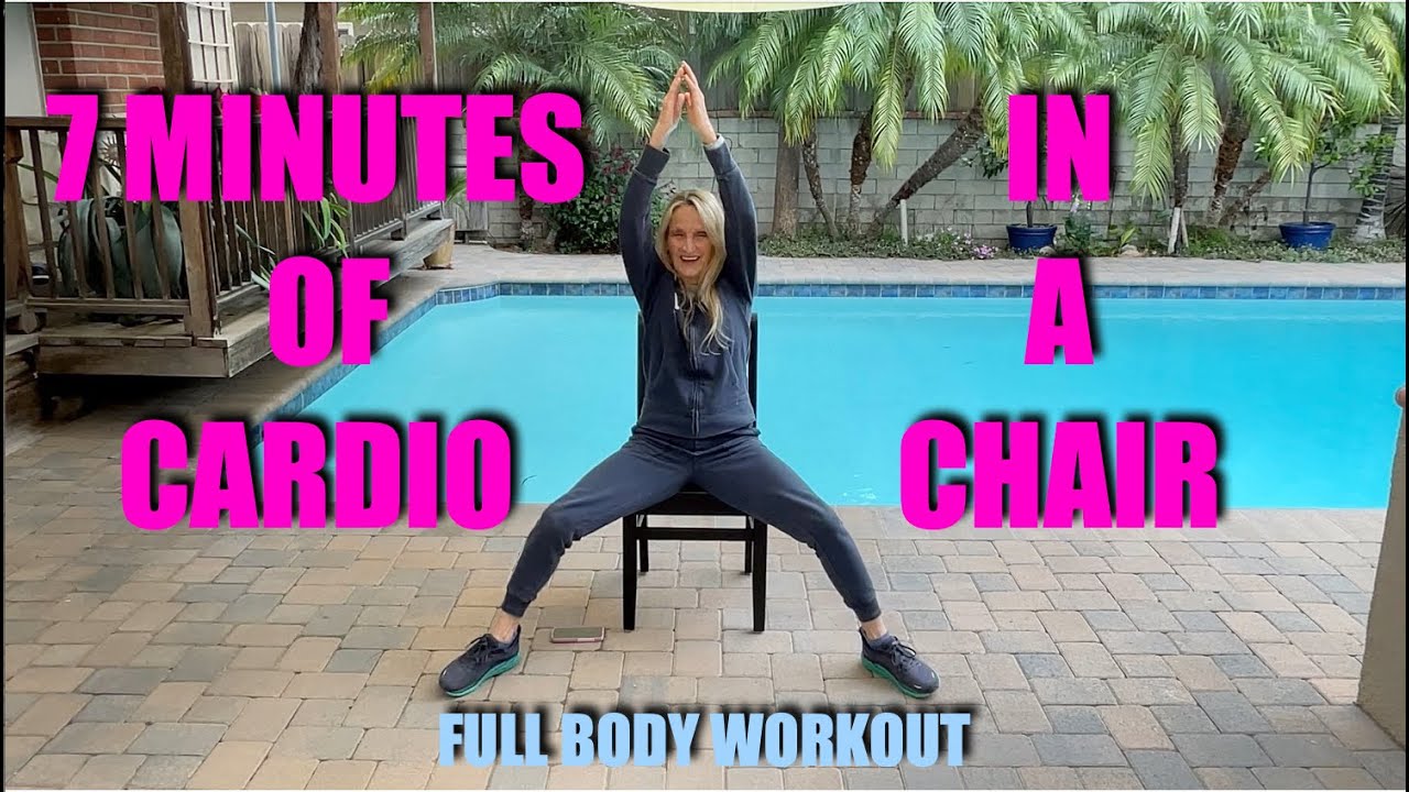 7 MINUTES OF CARDIO IN A CHAIR