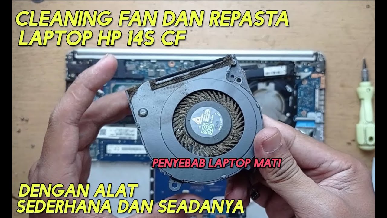 Cleaning Fan Laptop HP 14s CF | Cara Membersihkan Kipas Prosessor HP 14s CF | Disassembly HP 14s CF.