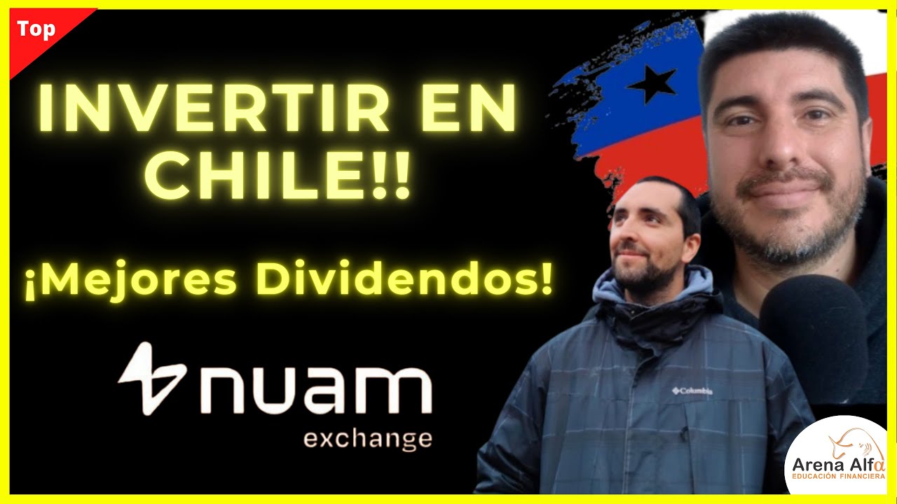 INVERTIR EN CHILE CON LOS MEJORES DIVIDENDOS 2024 - NUAM