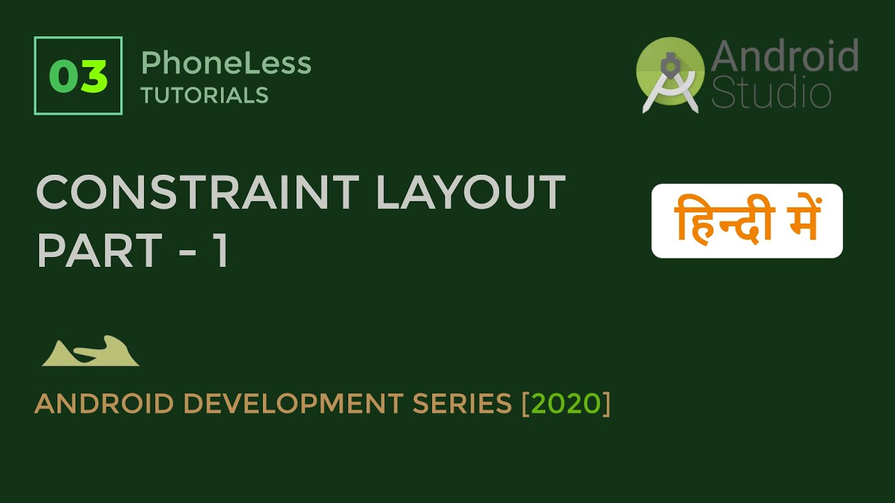 Constraint Layout In Hindi Part - 1 | Android Studio Tutorial For Beginners In Hindi 2020