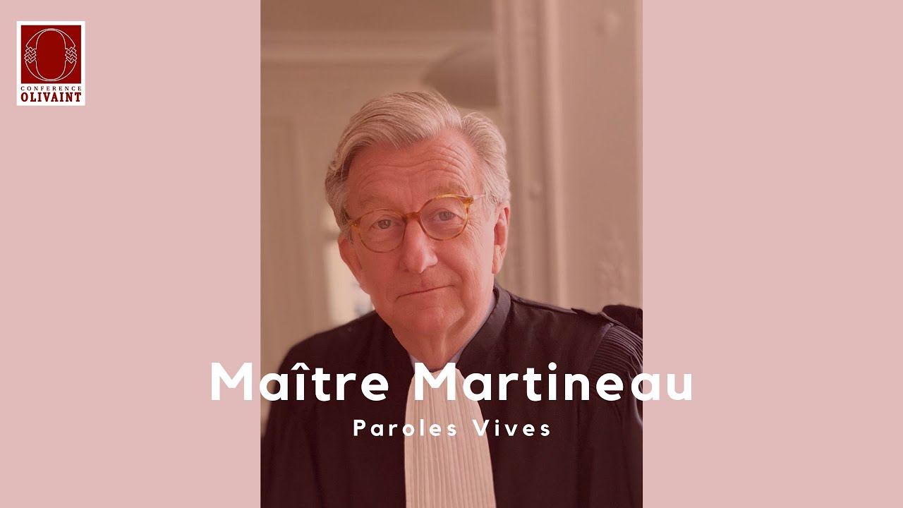 Paroles Vives #4 - Maître François Martineau