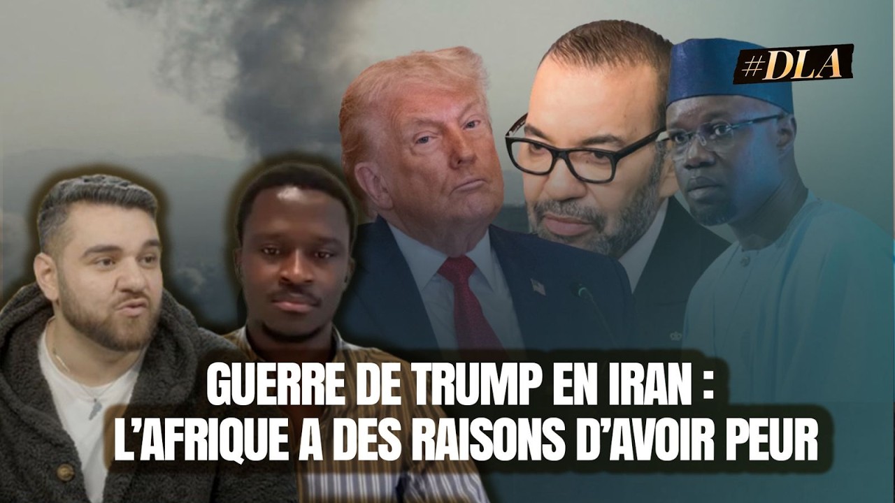 GUERRE DE TRUMP EN IRAN : POURQUOI L'AFRIQUE A RAISON D'AVOIR PEUR