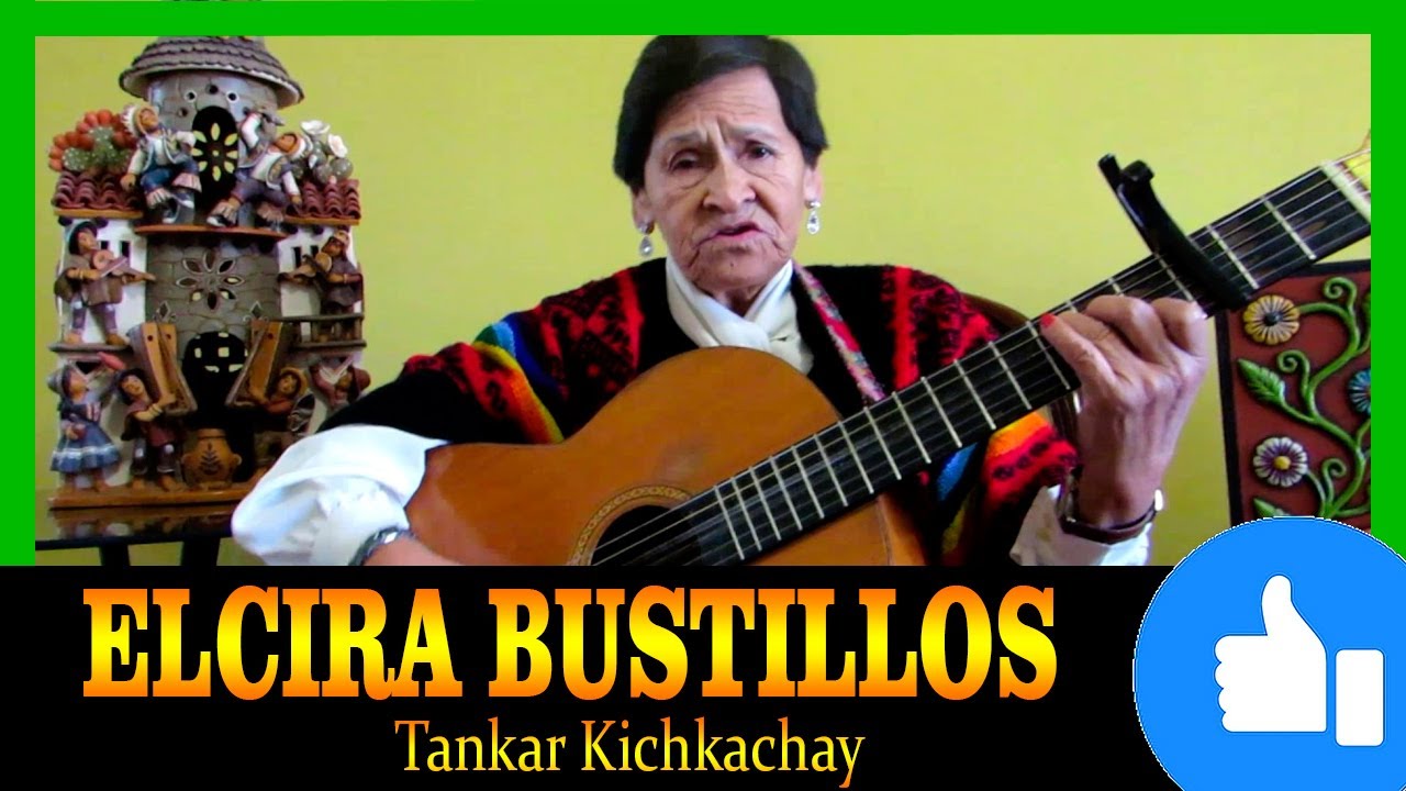 🔴 𝗘𝗟𝗖𝗜𝗥𝗔 𝗕𝗨𝗦𝗧𝗜𝗟𝗟𝗢𝗦 ⭐ - Tankar Kichkachay (HUAYNO)