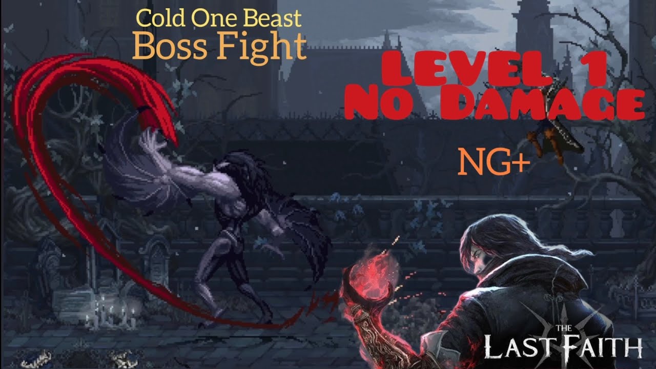 The Last Faith | Cold One Beast | No Damage | Level 1 No Level Run NG+ [1080p] PS5