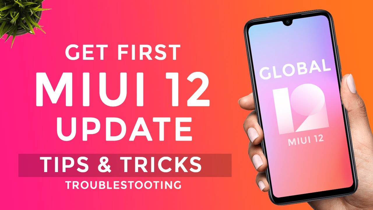 TOP 6 SECRET TIPS AND TRICKS TO GET MIUI 12 UPDATE EASILY