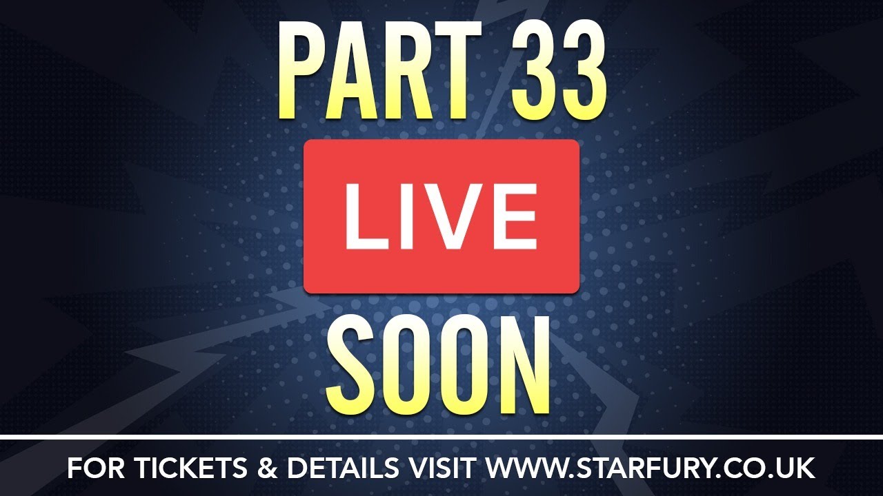 Starfury Facebook Live: Part 33