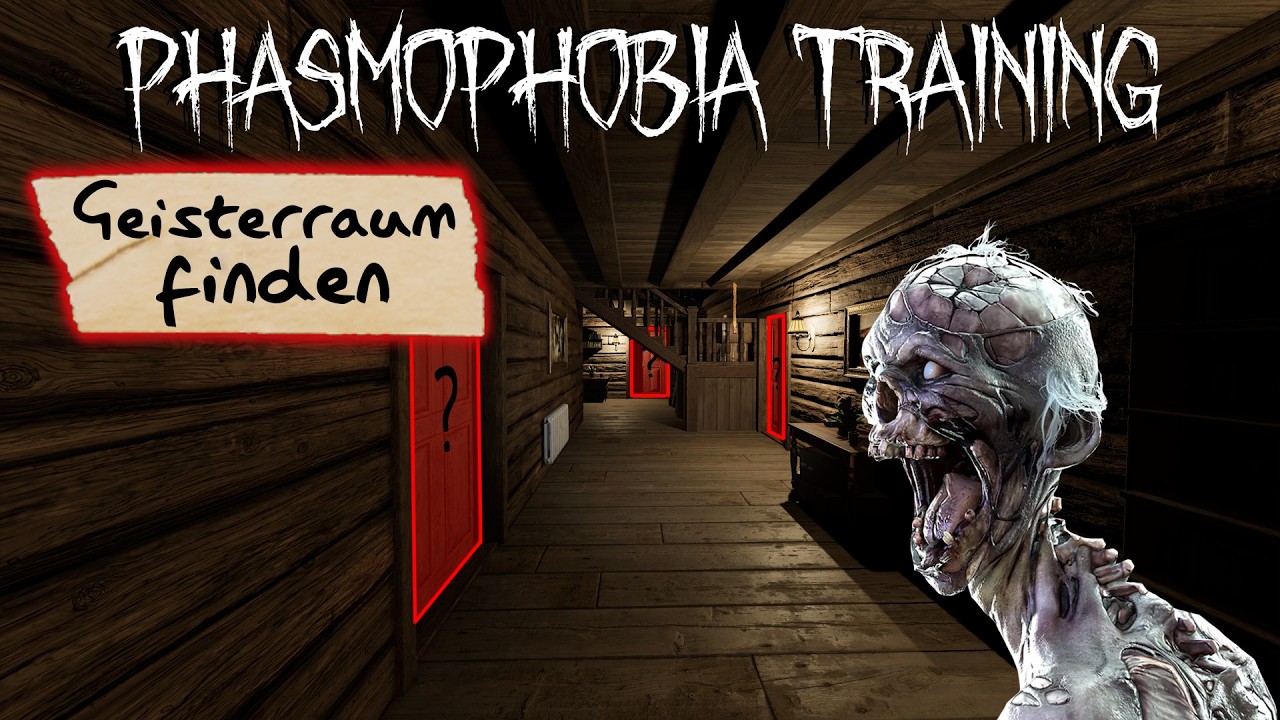 Den Geisterraum finden - Phasmophobia Training