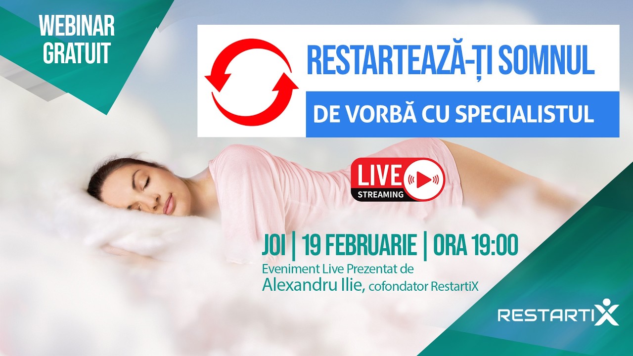 Webinar Live - Restartează-ți Somnul! - Joi 19 Februarie ora 19:00