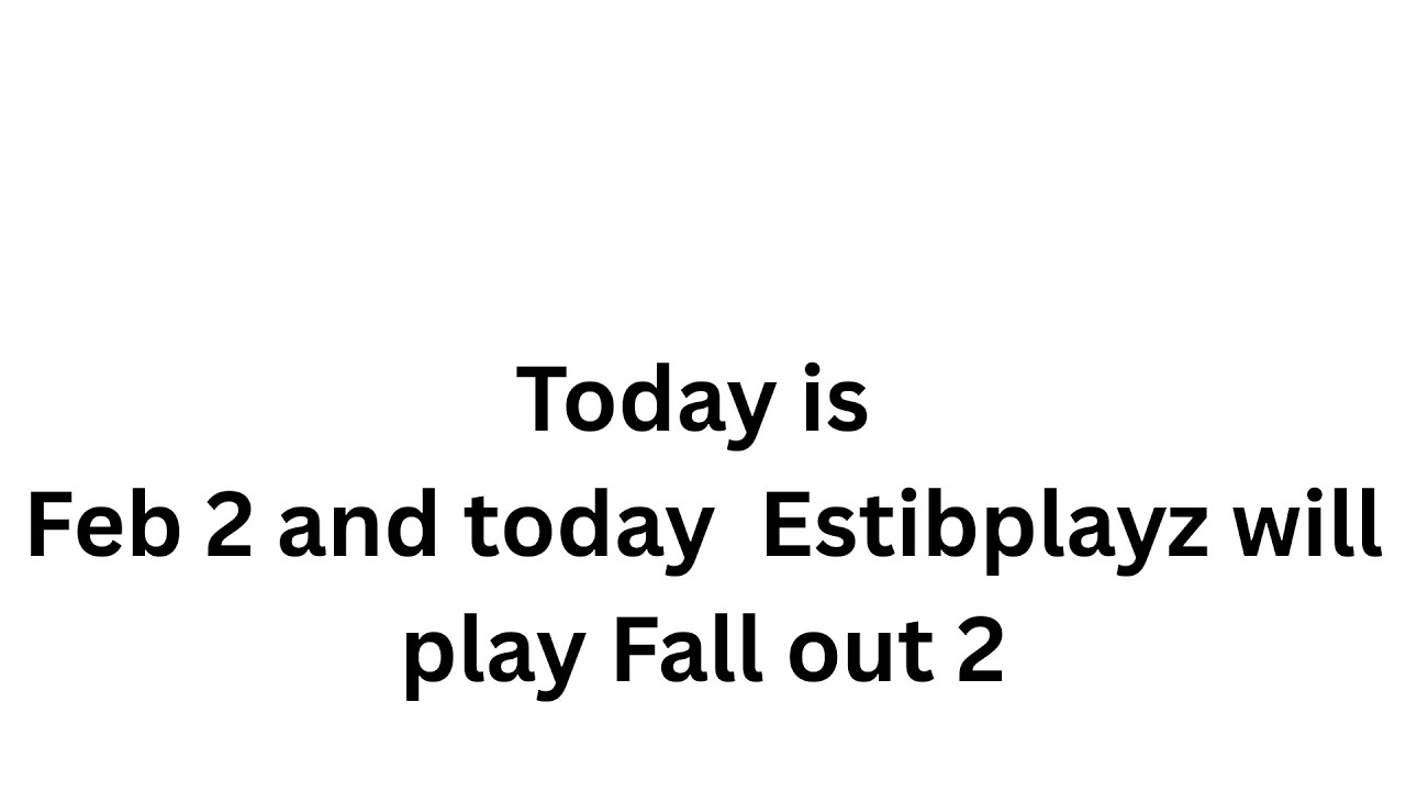 Announcemnt About  @EstibPLAYZ  Gameplay Today Feb 2026