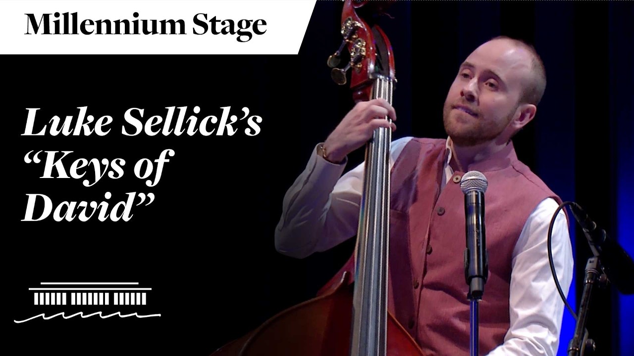 Luke Sellick’s “Keys of David”  - Millennium Stage (March 5th, 2026)