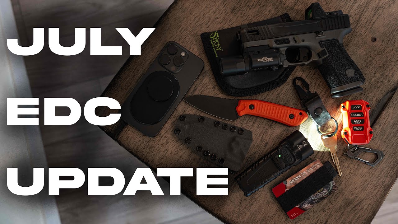 July Every Day Carry Update...