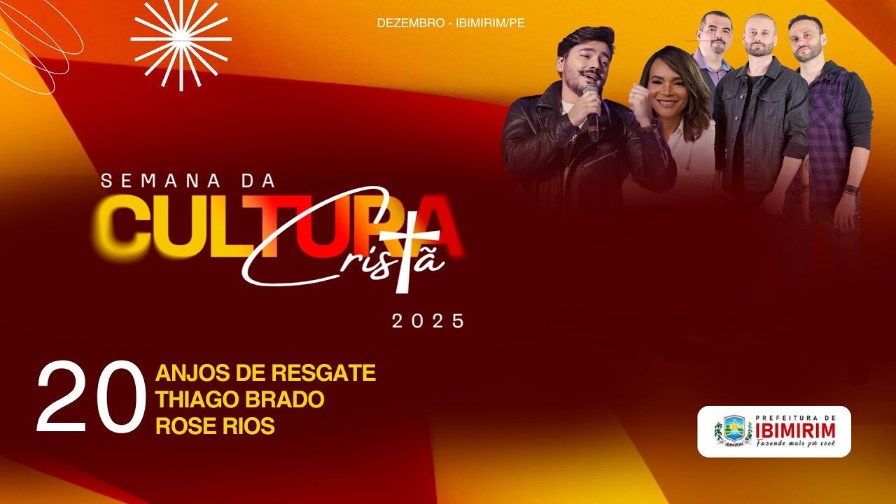 Semana da Cultura Crist&atilde; 2025 | Anjos de Resgate, Thiago Brado e Rose Rios | Dia 20 | Ibimirim-PE