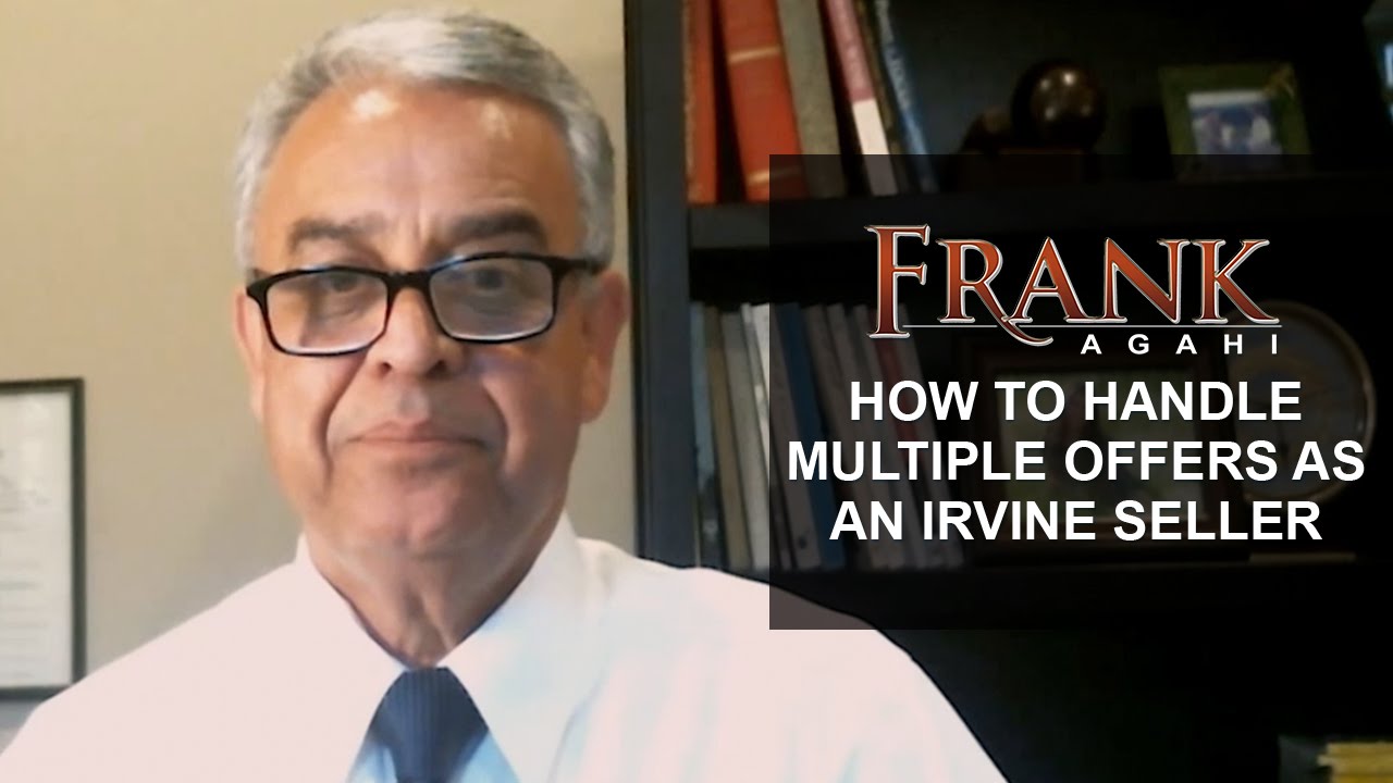 Irvine Real Estate Agent: How to Handle Multiple Offers (Part I)