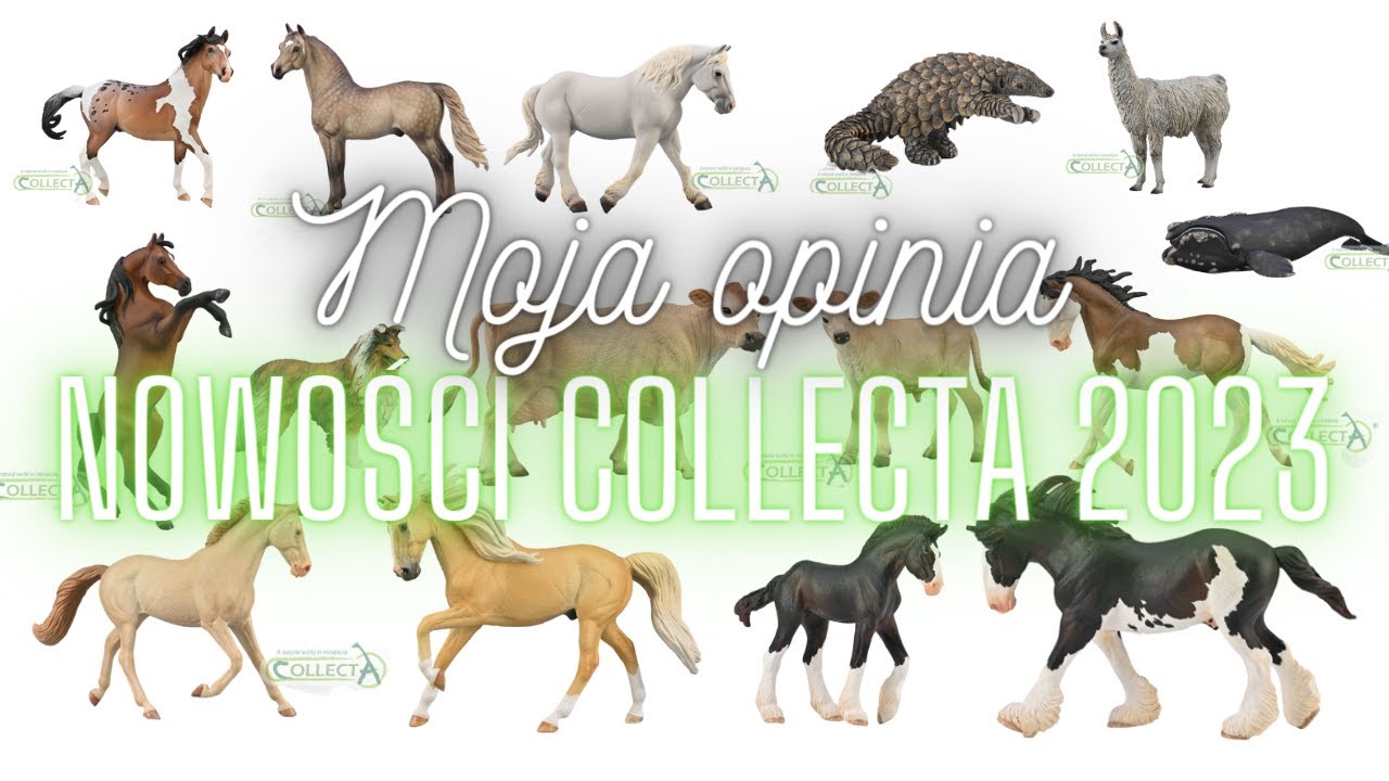 Moja opinia o nowościach CollectA na 2023 r. 😍💕🐎🐾