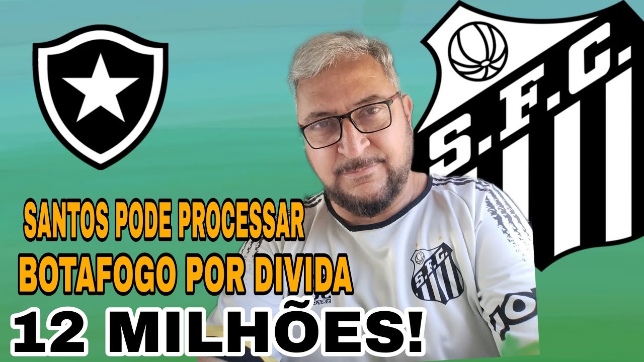 😲 CALOTEIRO, SANTOS PODE PROCESSAR BOTAFOGO POR DÍVIDA DE 12 MILHÕES,DE JAIR E O GOLEIRO JHON !!!!