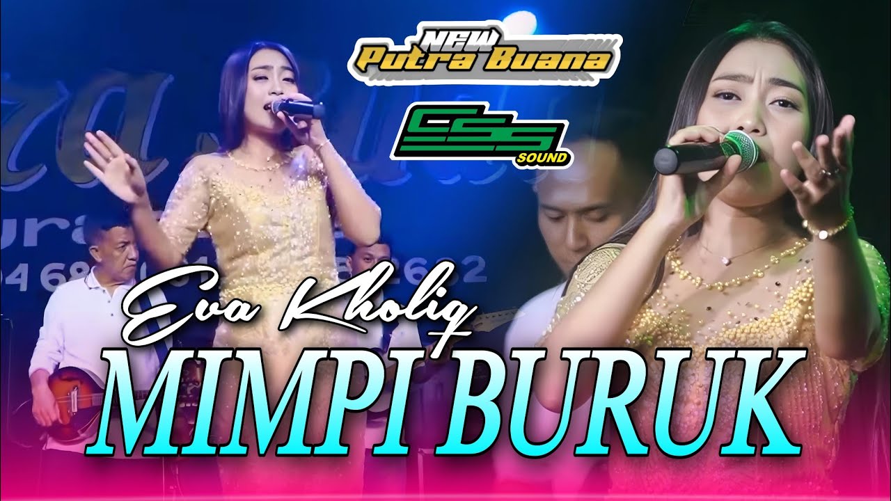 MIMPI BURUK - EVA KHOLIQ || NEW PUTRA BUANA x CSS PRODUCTION