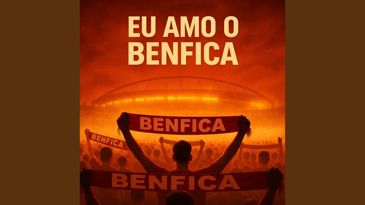 Eu Amo o Benfica (Versão Original)