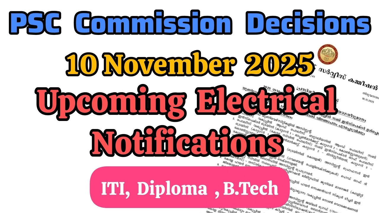 Upcoming Electrical PSC Notifications | PSC Commission Decisions |  PSC Latest Updates