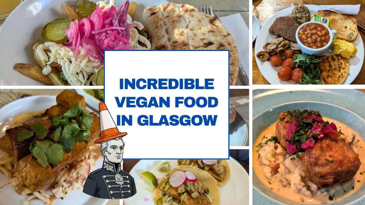 What We Ate in Glasgow |  Exploring the City’s Vibrant Vegan & Plant-Based Food Scene