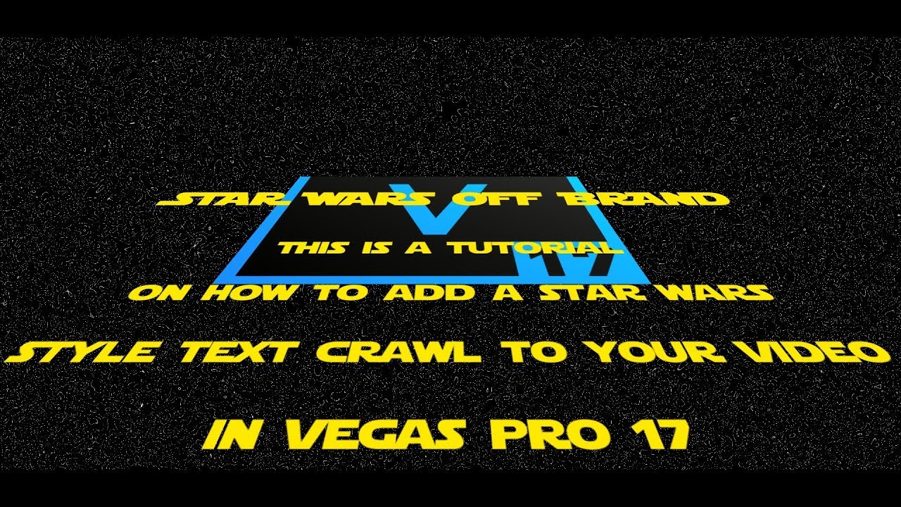 Как создать вступительный текст к «Звёздным войнам» в Vegas Pro 17