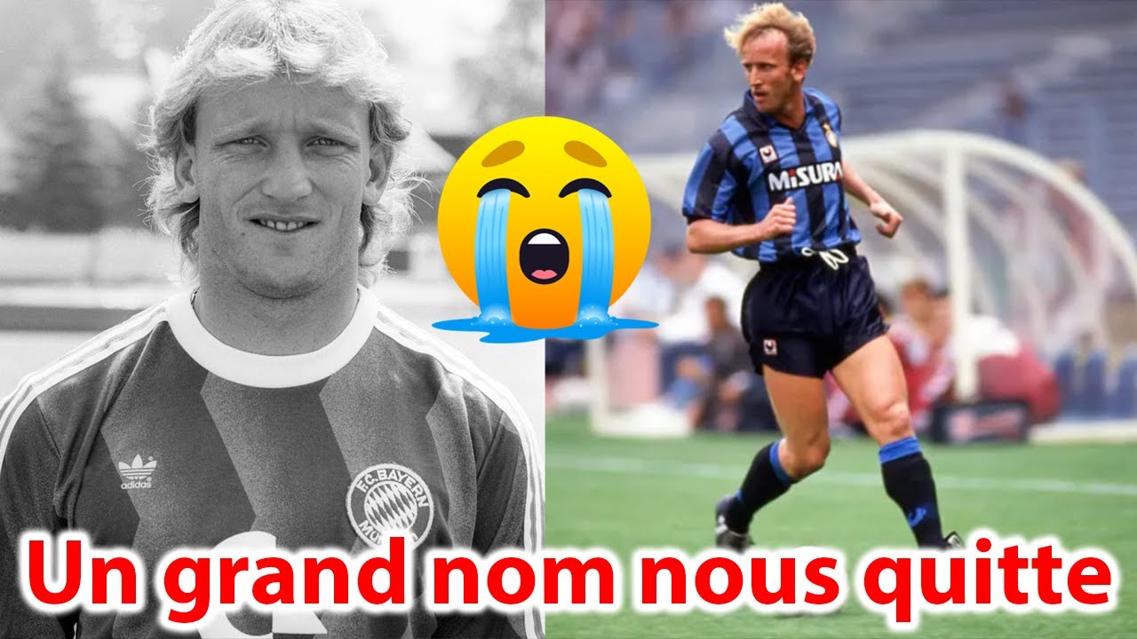 Andreas Brehme un grand nom du football est d&eacute;c&eacute;-d&eacute;...