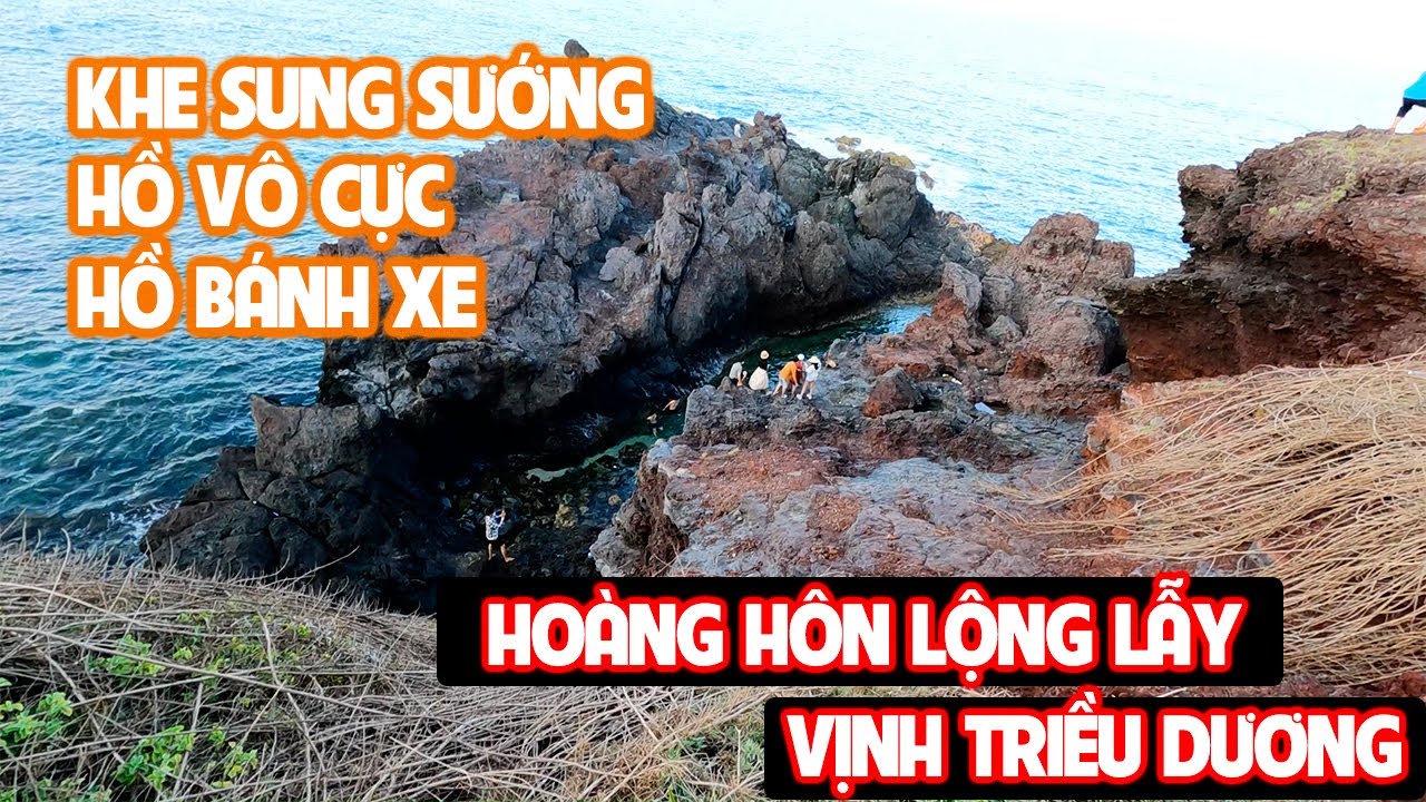 Truy Tìm Khe Sung Sướng, Hồ Vô Cực, Hồ Bánh Xe - Hoàng Hôn Vịnh Triều Dương | Du Lịch Đảo Phú Quý