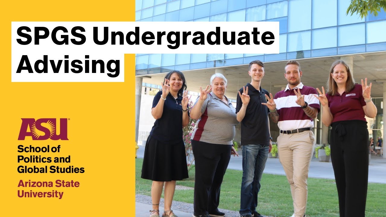 Academic Advising through the ASU School of Politics and Global Studies