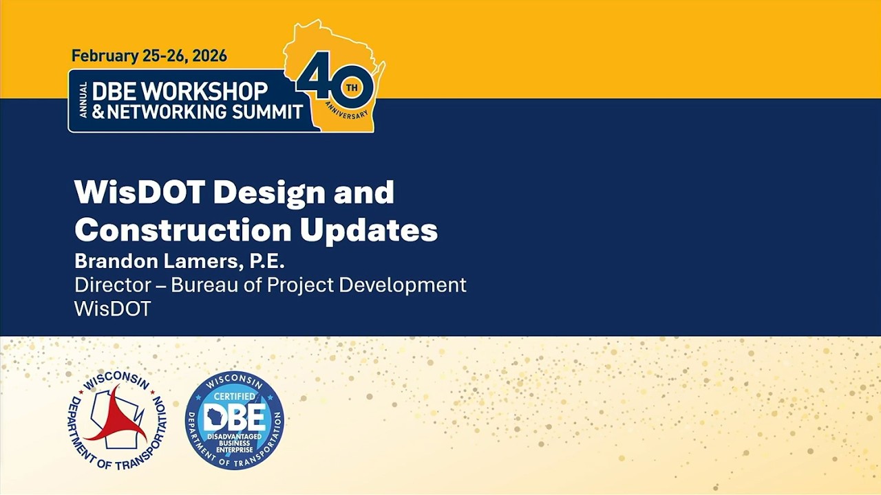WisDOT Design and Construction Updates
