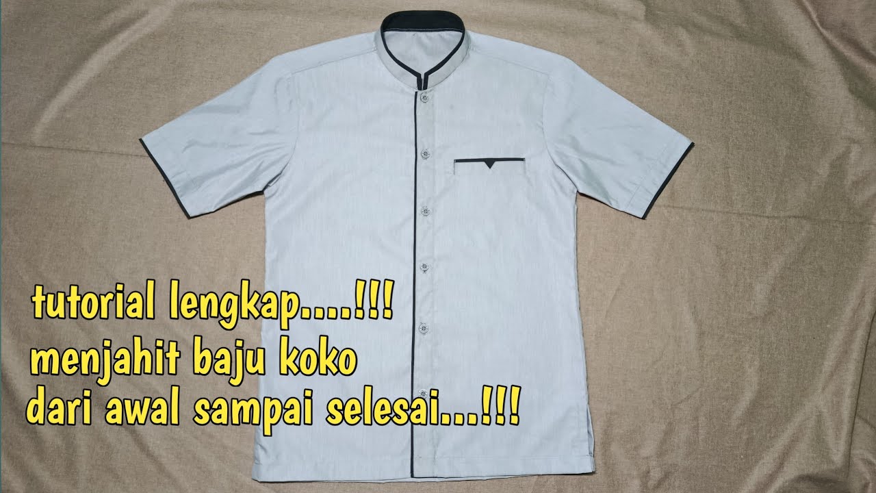 Tutorial Menjahit baju koko dari awal sampai selesai