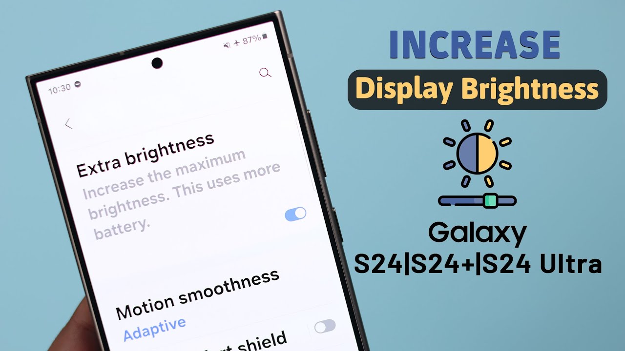 Maximize Your Galaxy S24 Ultra Display Brightness! - Low Brightness Issue Fixed!