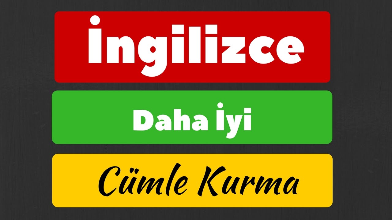 İngilizce Cümle Kurma Becerisi Nasıl Geliştirilir