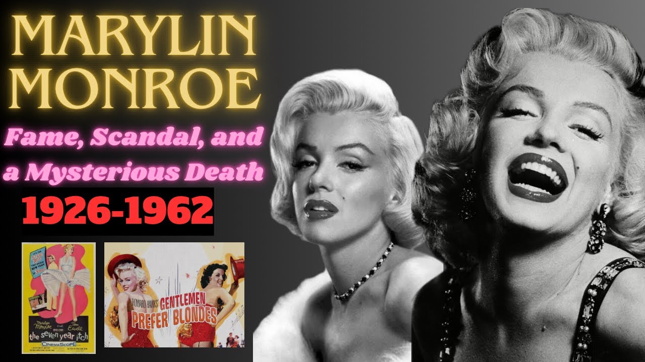 The Iconic Life and Tragic End of Marilyn Monroe