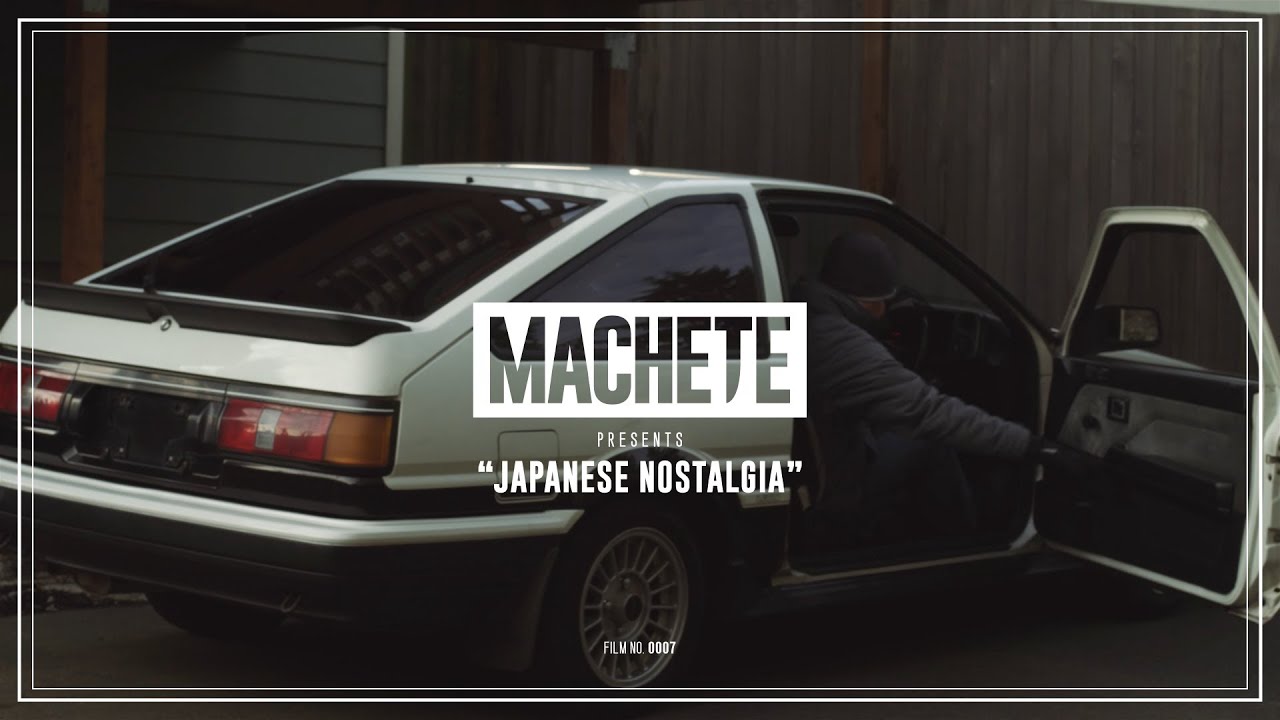 MACHETE | Japanese Nostalgia