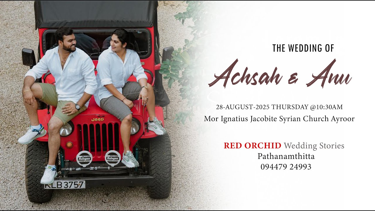 THE WEDDING OF ACHSAH & ANU || Live Streaming || RED ORCHID Wedding Stories  Pathanamthitta