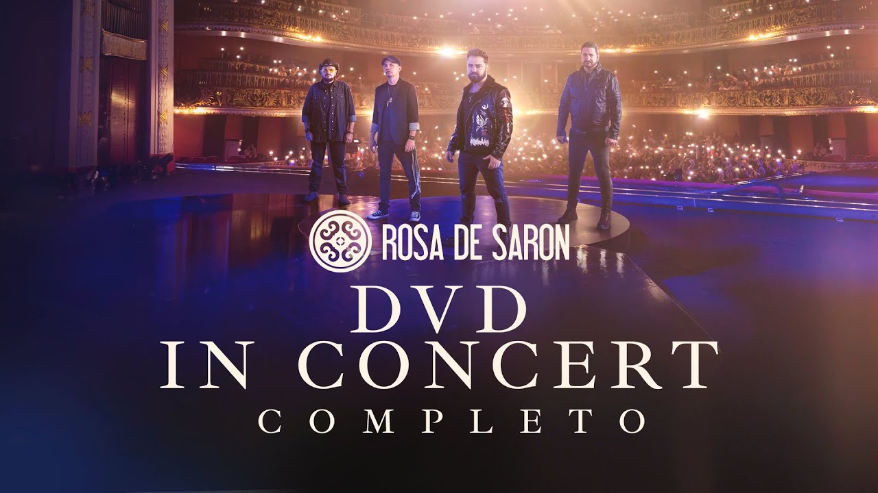 Rosa de Saron - In Concert ( DVD COMPLETO)