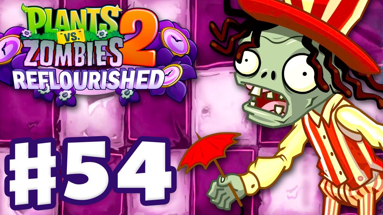 Caliginous Carnival! - Plants vs. Zombies 2: Reflourished - Gameplay Walkthrough Part 54