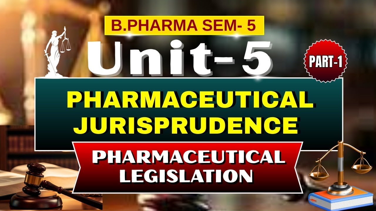 Pharmaceutical Legislation  | Jurisprudence | Part - 1 | Unit - 5 | Sem -5 | B.Pharm #jurisprudence