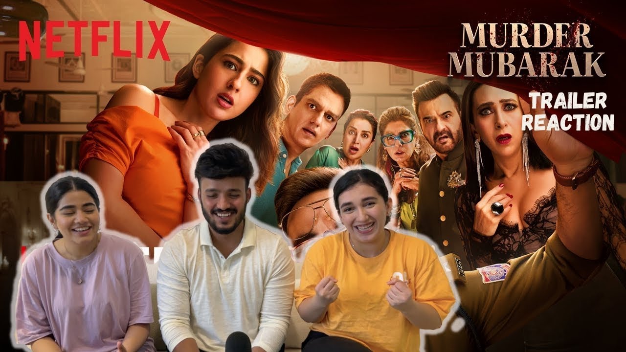 Reacting to Murder Mubarak Trailer | Pankaj Tripathi, Sara Ali Khan, Karisma Kapoor, Vijay Varma