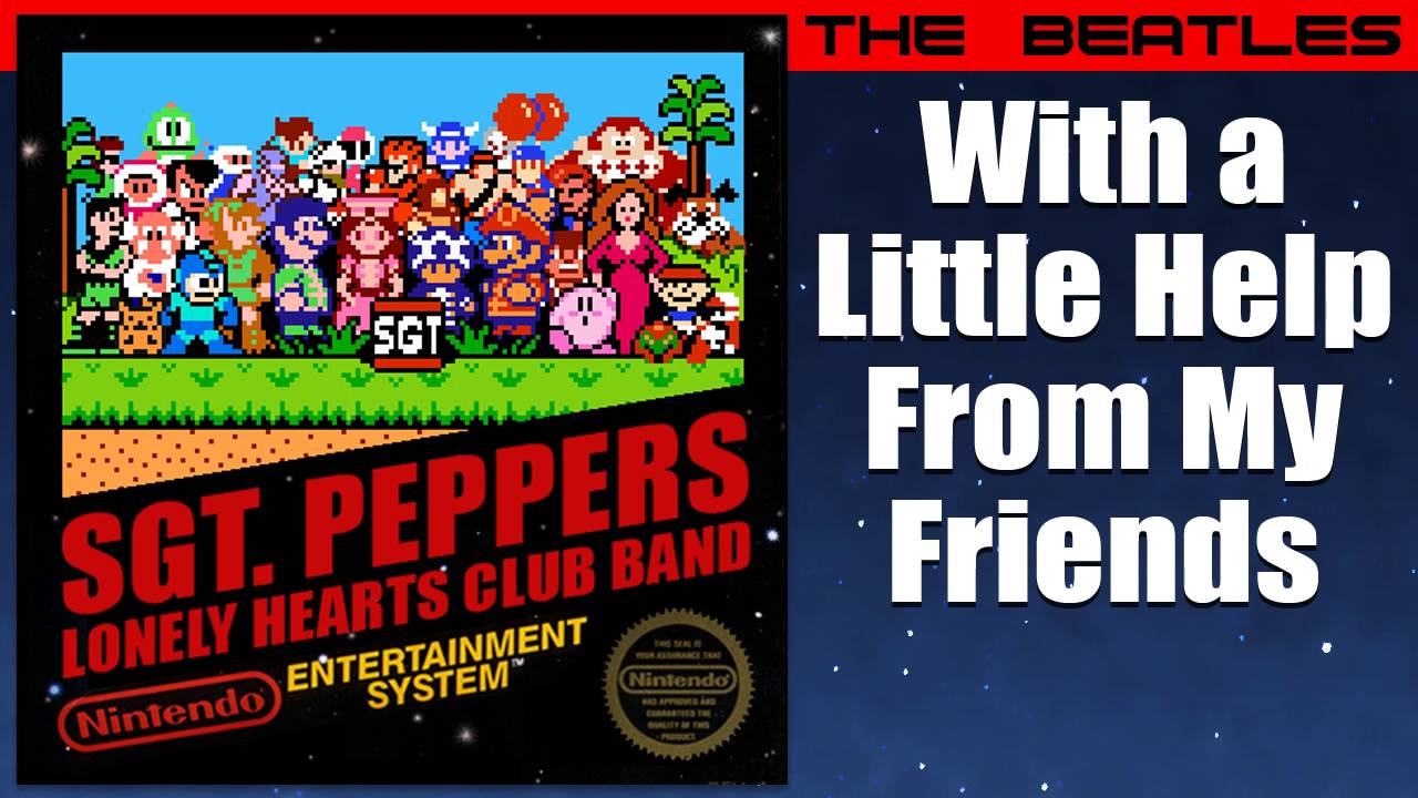 The Beatles: With a Little Help from My Friends - 8-Bit Sgt. Pepper [LarryInc64]