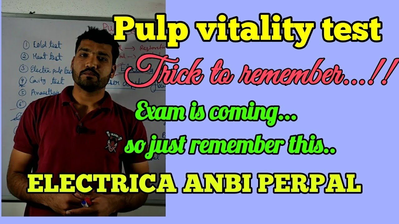 Pulp vitality test | Trick to remember pulp vitality tests