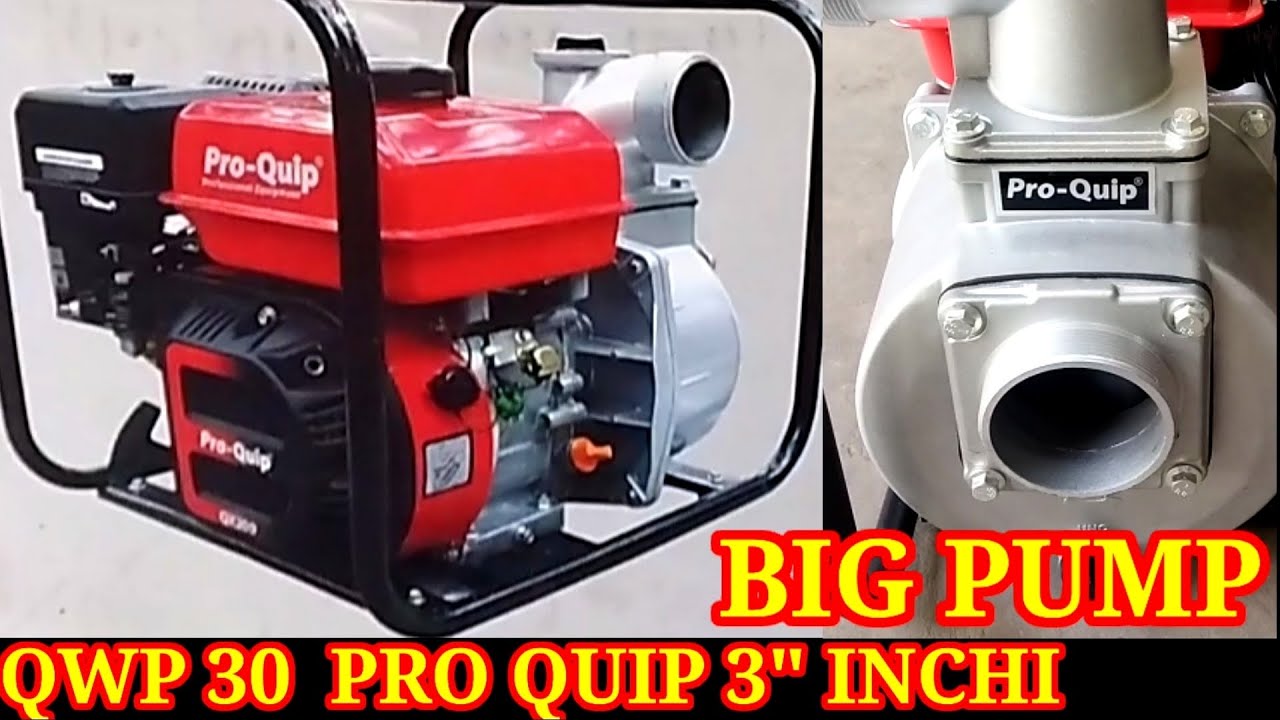 Big Pump.. Pompa air QWP 30 Pro Quip 3