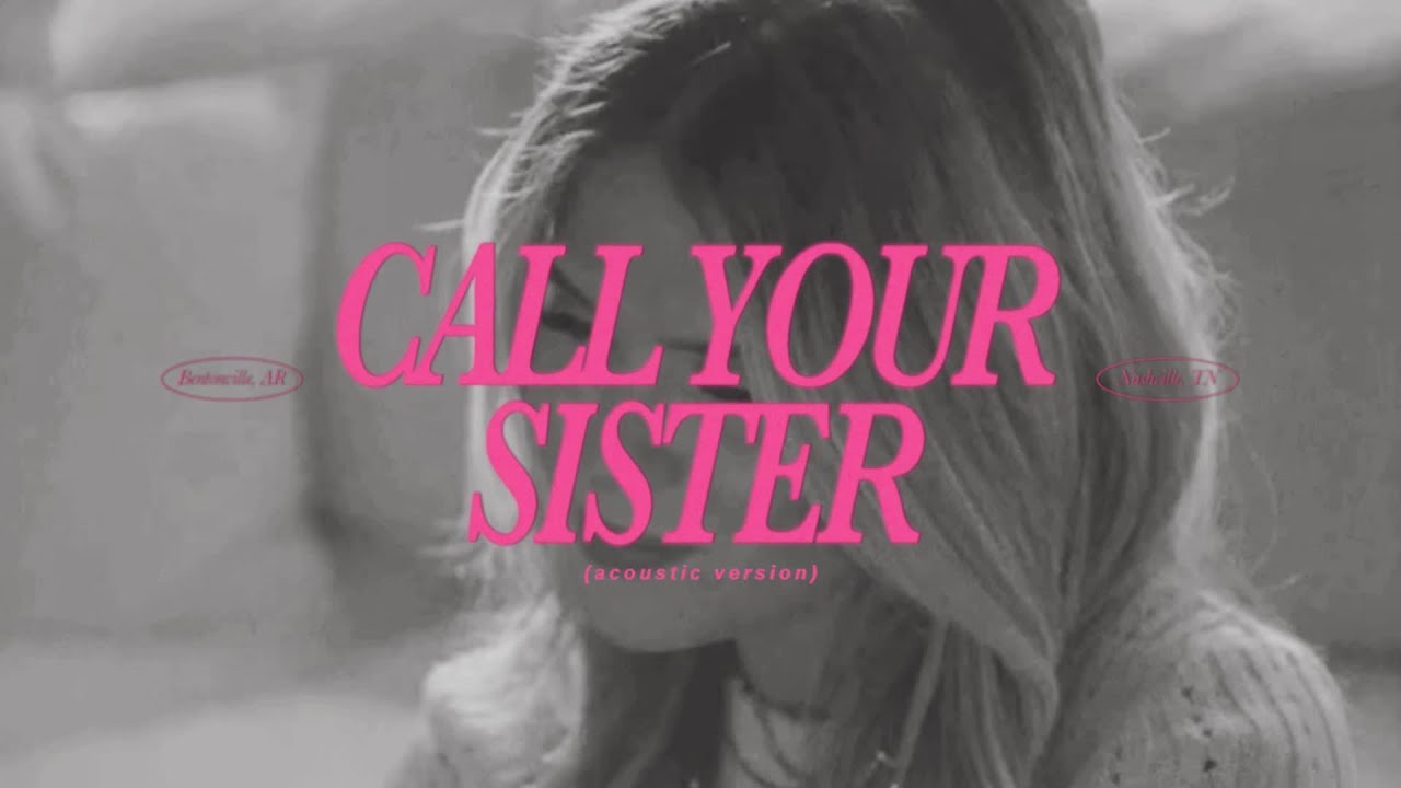 Taylor Edwards - Call Your Sister (Acoustic Version) (Official Audio)