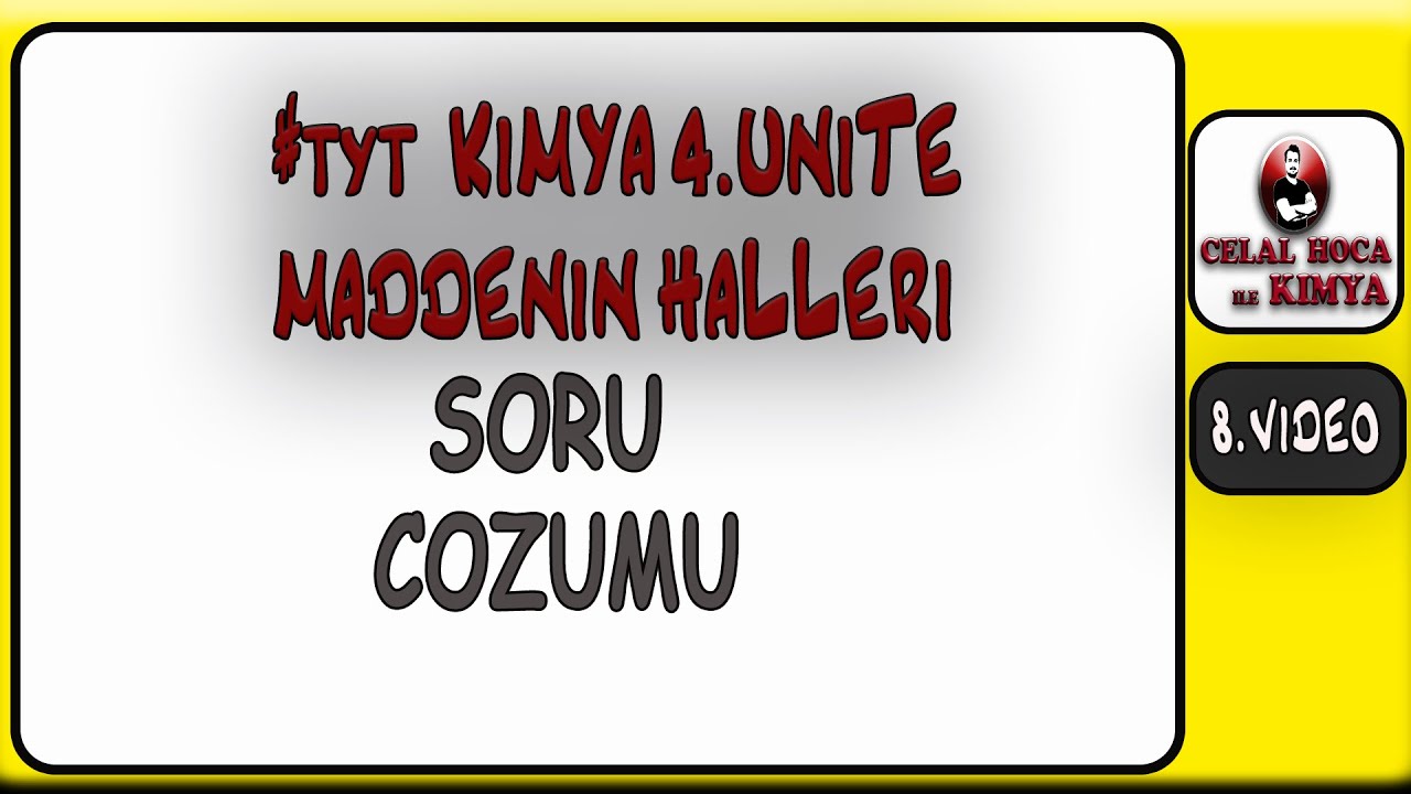 #TYTKİMYA +PDF  MADDENİN HALLERİ SORU ÇÖZÜMÜ  (4. ÜNİTE  8. VİDEO)