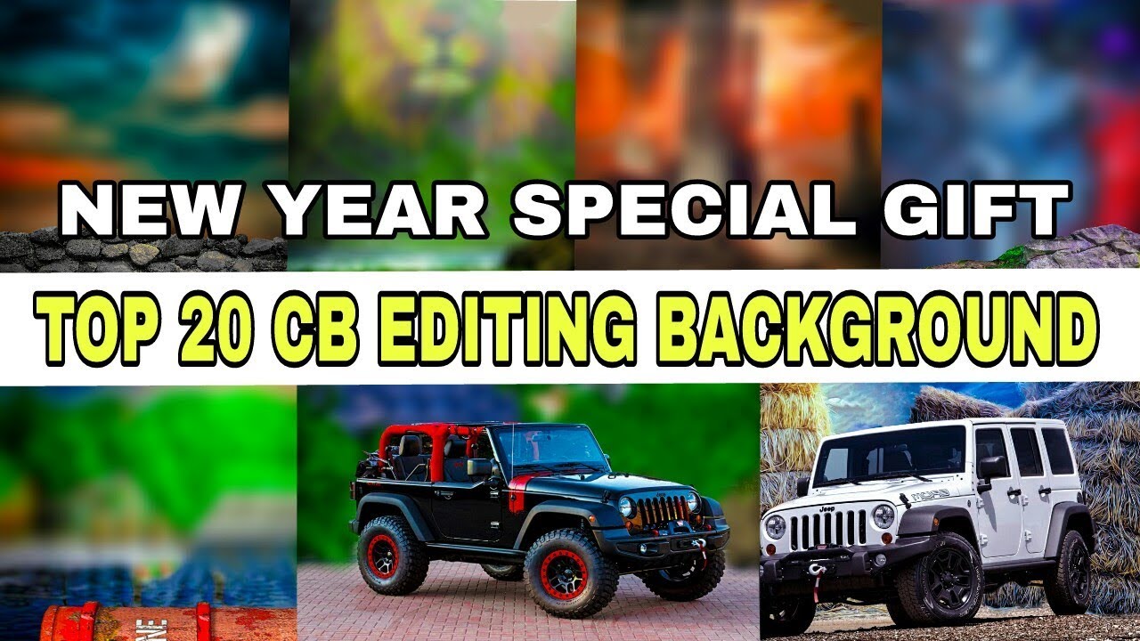 NEW YEAR SPECIAL GIFT || TOP 20 CB EDIT Background 2018 || ALL CB LOVER