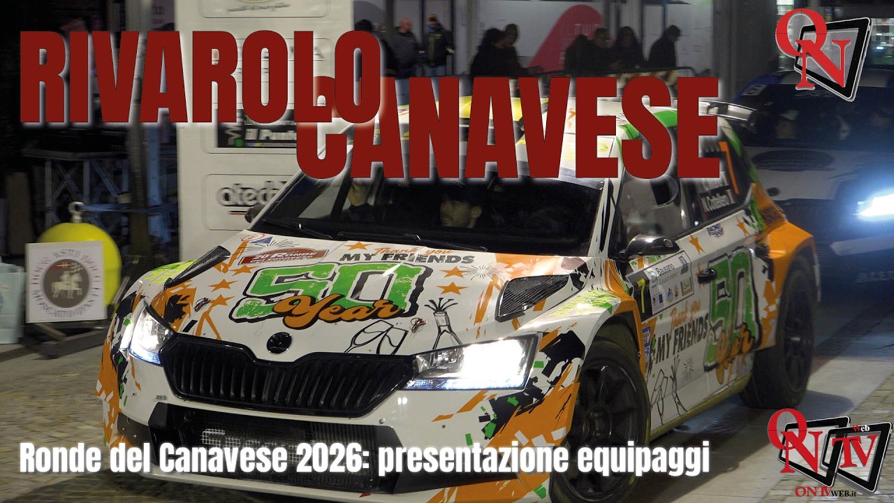RIVAROLO CANAVESE - Ronde del Canavese 2026: presentazione equipaggi