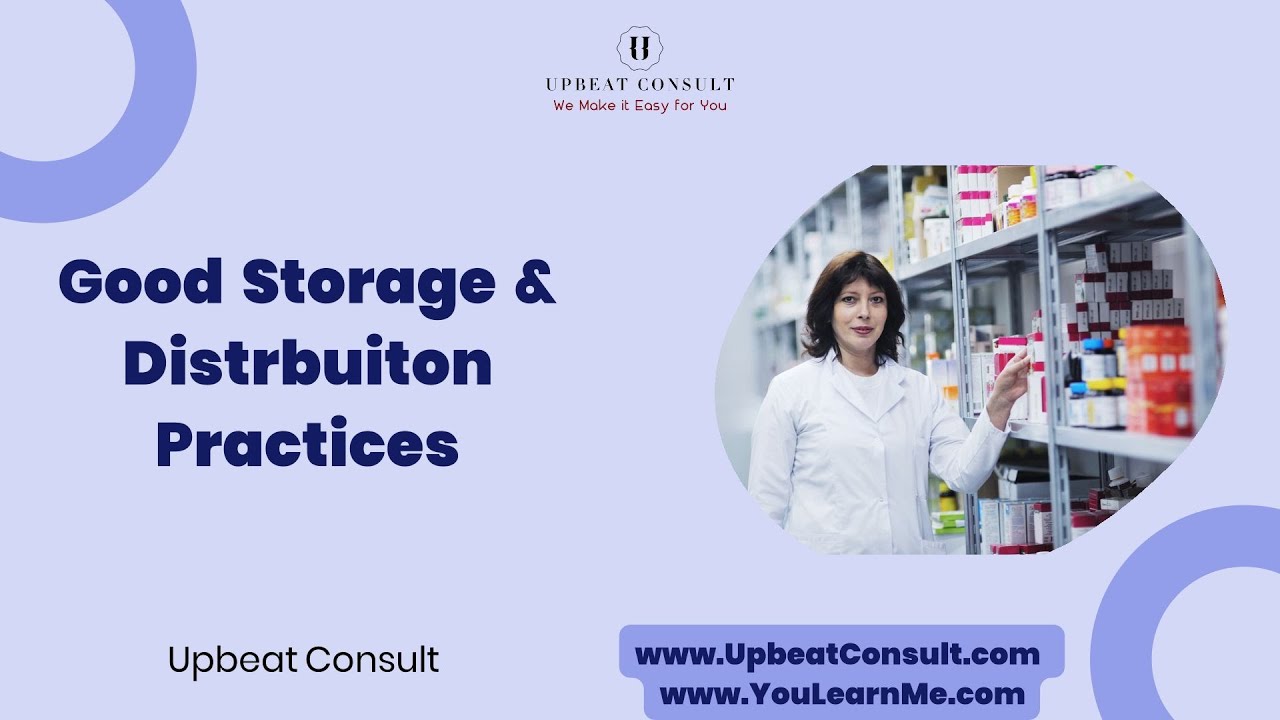 Pharmaceutical Good Storage and Distribution Practices