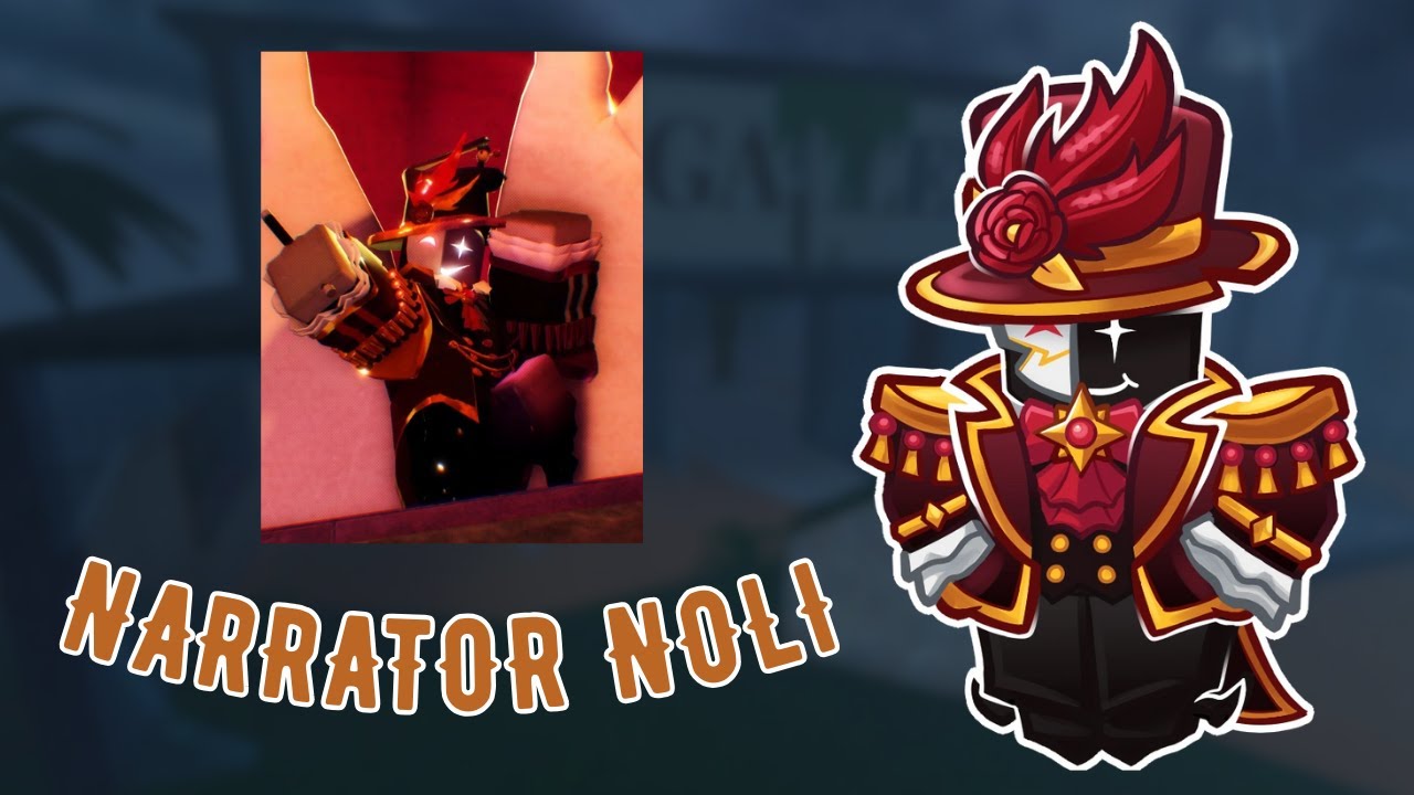 Narrator Noli Showcase (TDS x Forsaken)